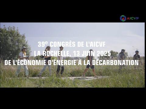 Retour sur le 3ème congrès AICVF : De l'économie d'énergie à la décarbonation