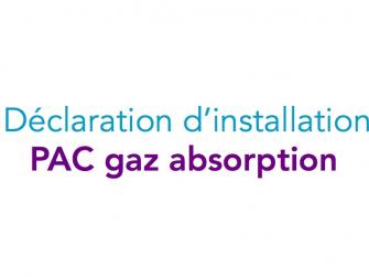 Déclaration d'installation PAC absorption